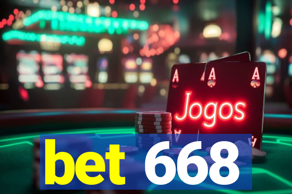 bet 668